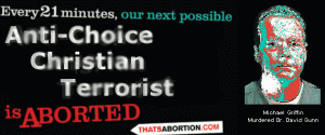 Anti-Choice Terrorist - Griffin